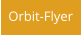 Orbit-Flyer