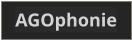 AGOphonie
